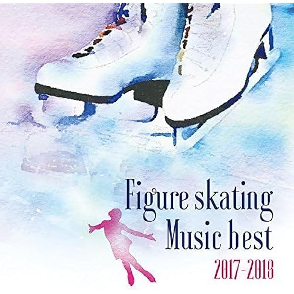 フィギュアスケート・ミュージック 2017-2018~Road to Gold [CD] Amazon.co.jp: フィギュアスケート・ミュージック 2017-2018