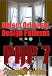 Object Oriented Design Patterns In PHP 7 (English Edition)