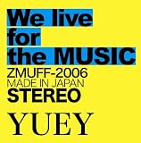 We live for the MUSIC