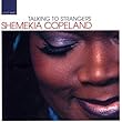 Talking To Strangers by Shemekia Copeland (2002-05-03)