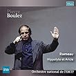 ラモー : 歌劇 「イポリトとアリシ」 (Rameau : Hippolyte et Aricie / Pierre Boulez | Orchestre national de l'ORTF)[2CD] [Live Recording]