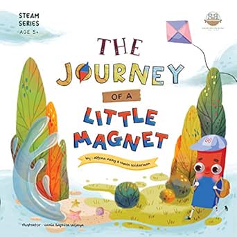 Amazon The Journey Of A Little Magnet Steam Series Storybook English Edition Kindle Edition By Kang Alfona Widarman Nevin Wijaya Vania Tjakra Ruth Education Kindleストア