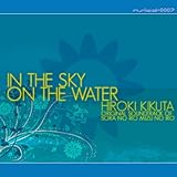 IN THE SKY ON THE WATER