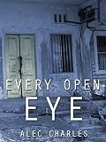 Every Open Eye (Our Shadows will Remain Book 3) (English Edition)