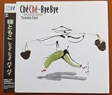 CheChe-ByeBye