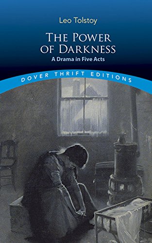 The Power of Darkness: A Drama in Five Acts (Dover Thrift Editions)の表紙