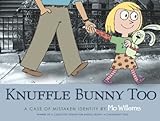 Knuffle Bunny Too: A Case of Mistaken Identity