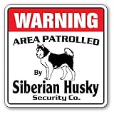 WARNING AREA PATROLLED By Siberian Husky Security Co.サインボード：シベリアンハスキー 警備会社 セキュリティー パトロール 看板 Made in 