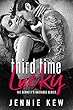 Third Time Lucky (The Bennett's Bastards Series Book 1) (English Edition)