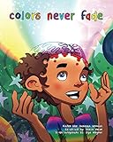 Colors Never Fade (The Poisoned Apple Fables) (English Edition)