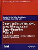 Sensors and Instrumentation, Aircraft/Aerospace and Energy Harvesting , Volume 8: Proceedings of the 36th IMAC, A Conference and Exposition on Structural Dynamics 2018 (Conference Proceedings of the Society for Experimental Mechanics Series)