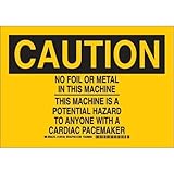 Brady 129180 Radiation and Laser Sign, Legend "No Foil Or Metal In This Machine This Machine Is A Po