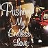 PUSHIM「My Endless Love」