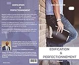 EDIFICATION & PERFECTIONNEMENT: Volume 1 (French Edition)
