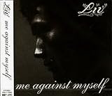 me against myself
