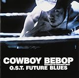 COWBOY BEBOP Knockin�f on heaven�fs door O.S.T FUTURE BLUES
