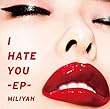 I HATE YOU-EP-