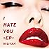 I HATE YOU E.P.（通常盤）