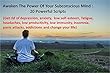Awaken The Power Of Your Subconscious Mind - 20 Powerful Scripts: Get rid of depression, anxiety, low self-esteem, fatigue, headaches, low productivity, ... insomnia, addictions. (English Edition)