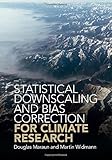 Statistical Downscaling and Bias Correction for Climate Research