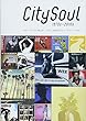 シティ・ソウル ディスクガイド シティ・ポップと楽しむ、ソウル、AOR & ブルー・アイド・ソウル