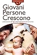Giovani persone crescono: L'educazione dei figli nella Federazione di Comunità