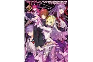 Fate/EXTRA CCC VOID LOG:BLOOM ECHO I【書籍】