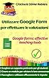 Utilizzare Google Form per effettuare le valutazioni: I moduli e i quiz di Google come efficaci strumenti educativi (eGuide Education Vol. 3) (Italian Edition)