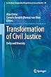 Transformation of Civil Justice: Unity and Diversity (Ius Gentium: Comparative Perspectives on Law and Justice)