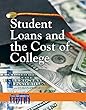Student Loans and the Cost of College (Issues That Concern You)
