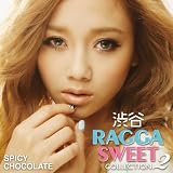 渋谷 RAGGA SWEET COLLECTION 2