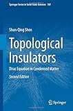 Topological Insulators: Dirac Equation in Condensed Matter (Springer Series in Solid-State Sciences)