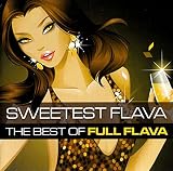 Sweetest Flava: Best of Full Flava