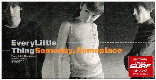 Someday,Someplace | Every Little Thing | オリコンニュース（ORICON