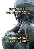 EPISTEMOLOGIA TRANSFORMACIONAL: VOL. 2 - FUNDAMENTAÇÃO DA EPISTEMOLOGIA DAS CIÊNCIAS HISTÓRICAS (Portuguese Edition)