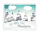 Kid You'll Move Mountains Children's Wall Art Print 08x10 Inch Print Nursery Decor Kid?s Wall Art Pr