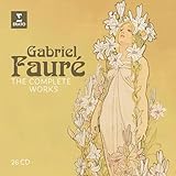 Gabriel Fauré: The Complete Works (26CD)