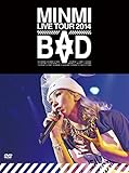 MINMI LIVE TOUR 2014�gBAD�h