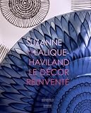 Suzanne Lalique-Haviland Le décor réinventé 1892-1989