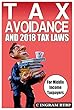 Tax Avoidance and 2018 Tax Laws (English Edition)