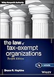 The Law of Tax-Exempt Organizations (Wiley Nonprofit Authority)