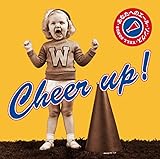 Cheer up! ���Ȃ��ւ̃G�[���E�\���O�X(������)