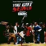 B2K Presents "You Got Served" Soundtrack