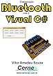 Comunicação Bluetooth com o Visual C# (Portuguese Edition)