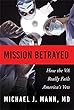 Mission Betrayed: How the VA Really Fails America's Vets