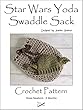Star Wars Yoda Swaddle Sack Crochet Pattern: You Crochet (English Edition)