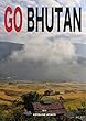 GO BHUTAN