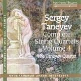 Taneyev: Complete String Quartets 4 Nos. 6 & 5