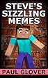 Steve's Sizzling Memes: An Unofficial Minecraft Memes Book (English Edition)