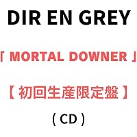 Amazon.co.jp: MORTAL DOWNER (完全生産限定盤) (2CD+DVD) - DIR EN